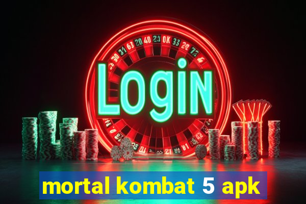 mortal kombat 5 apk